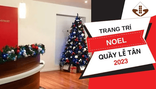 ý tưởng trang trí noel quầy lễ tân khách sạn nhà hàng đẹp nhất 2023