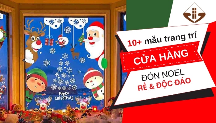 Trang trí cửa hàng đón Noel giá rẻ