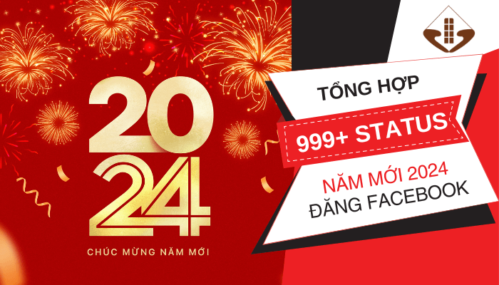 Tổng hợp 999 status năm mới 2024 đăng facebook (1)